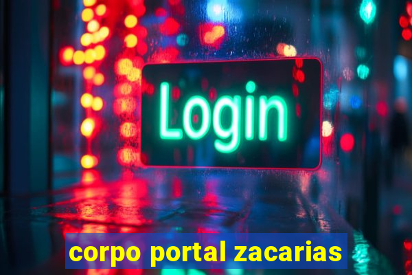 corpo portal zacarias